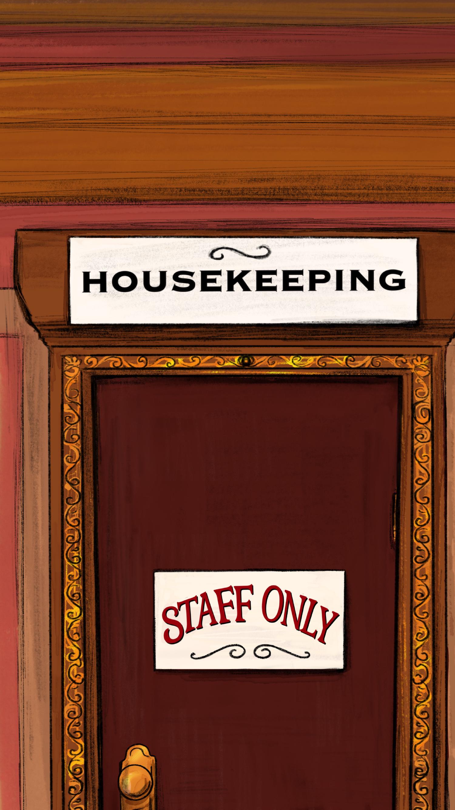 Staff door with the HOUSEKEEPING sign above
